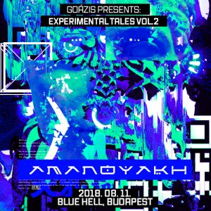 2018-08-11 | Experimental Tales vol. 2 w/ Amanoyakh (JPN)