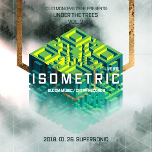 2018-01-26 | Under The Trees vol. 2 w/ Isometric (ES)