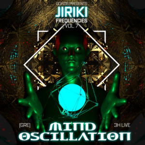 2020-02-28  | Jiriki Frequencies vol. 7 w/ Mind Oscillation (GRE)